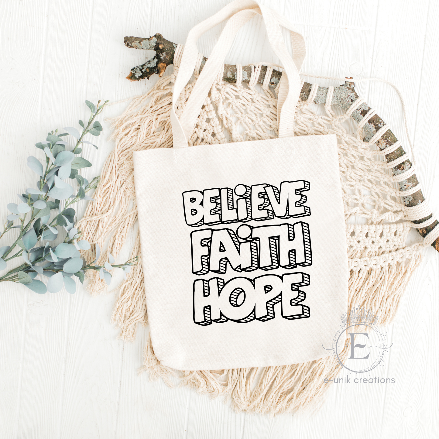 Believe Faith Hope Tote Bag