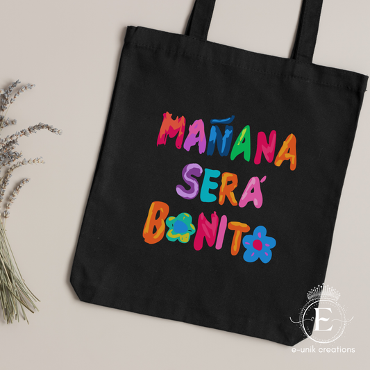 Mañana Sera Bonito Tote Bag