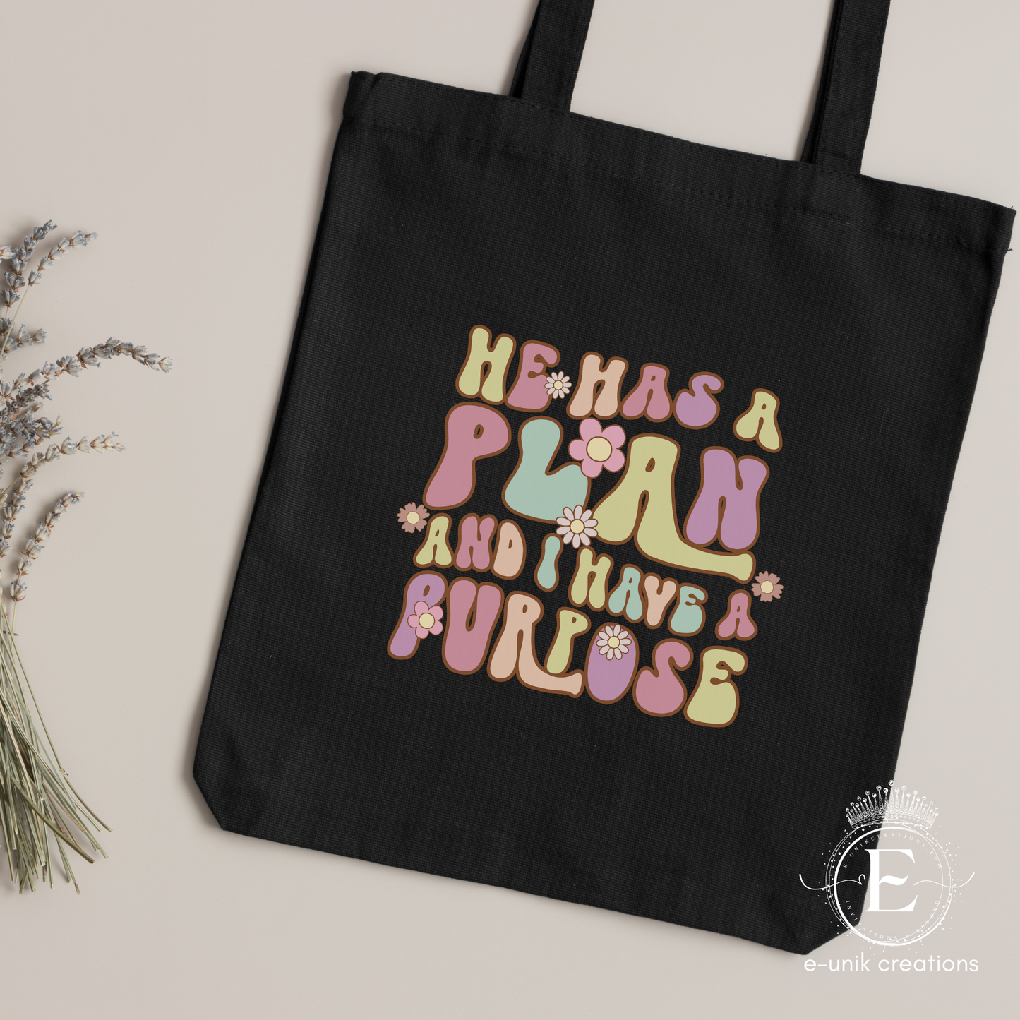 He Has A Plan And I Have A Purpose Tote Bag