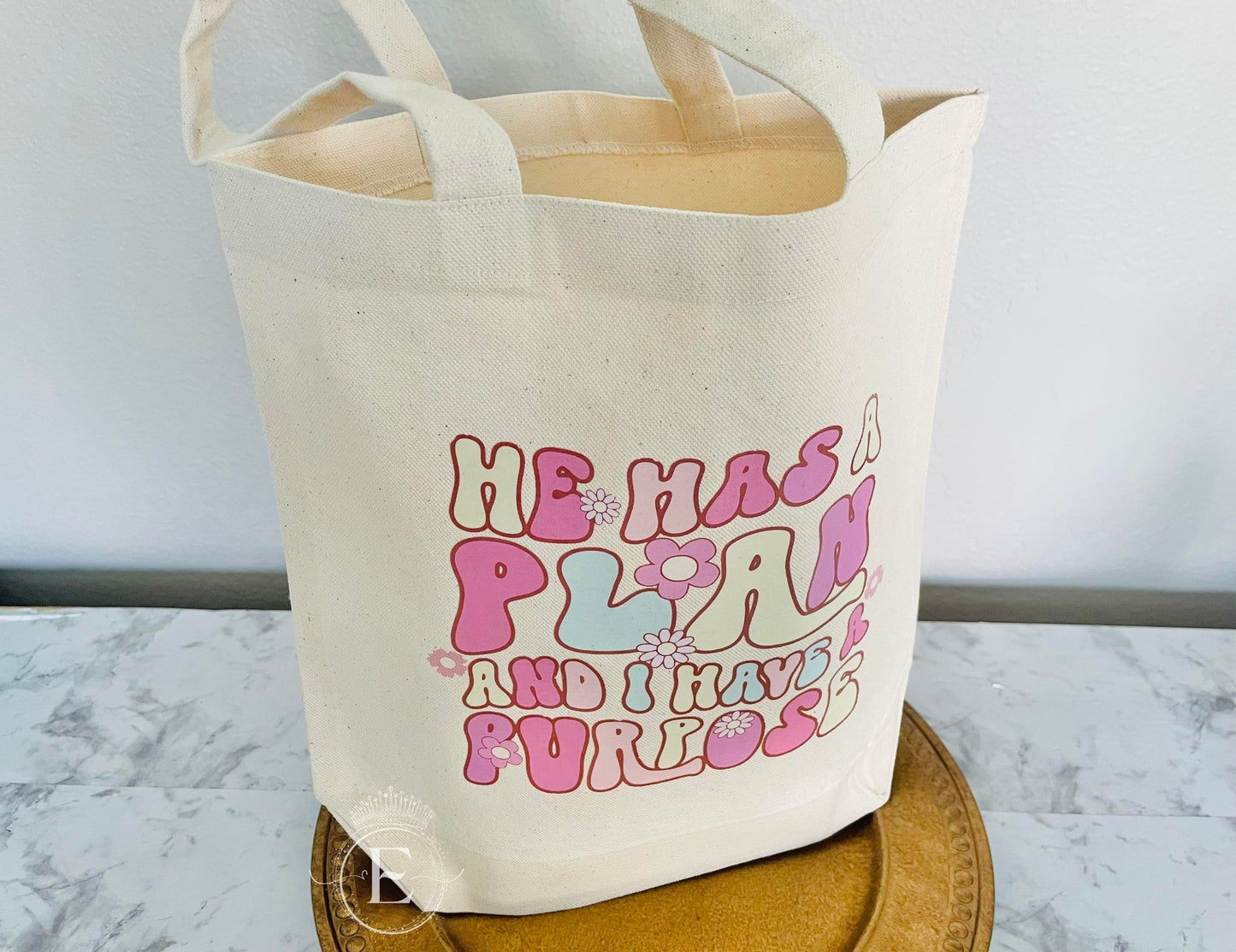 He Has A Plan And I Have A Purpose Tote Bag