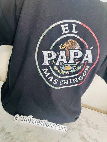 Camiseta El Más Chingon, Papá Chingon, Abuelo Chingon, Tío Chingon, Padrino Chingon