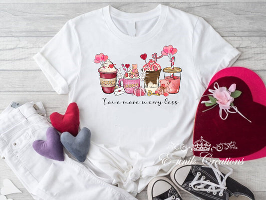 Camiseta Love More Worry Less Coffee Valentine
