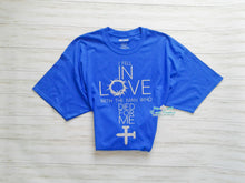 Load image into Gallery viewer, I Fell In Love With The Man Who Died For Me - Easter Tshirt, Resurrection Tee
